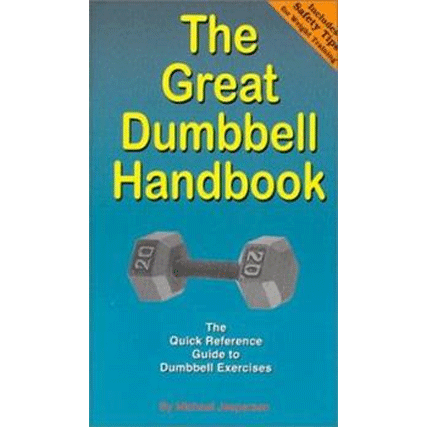 The Great Dumbbell Handbook