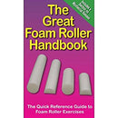 The Great Foam Roller Handbook