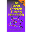 The Great Stretch Tubing Handbook